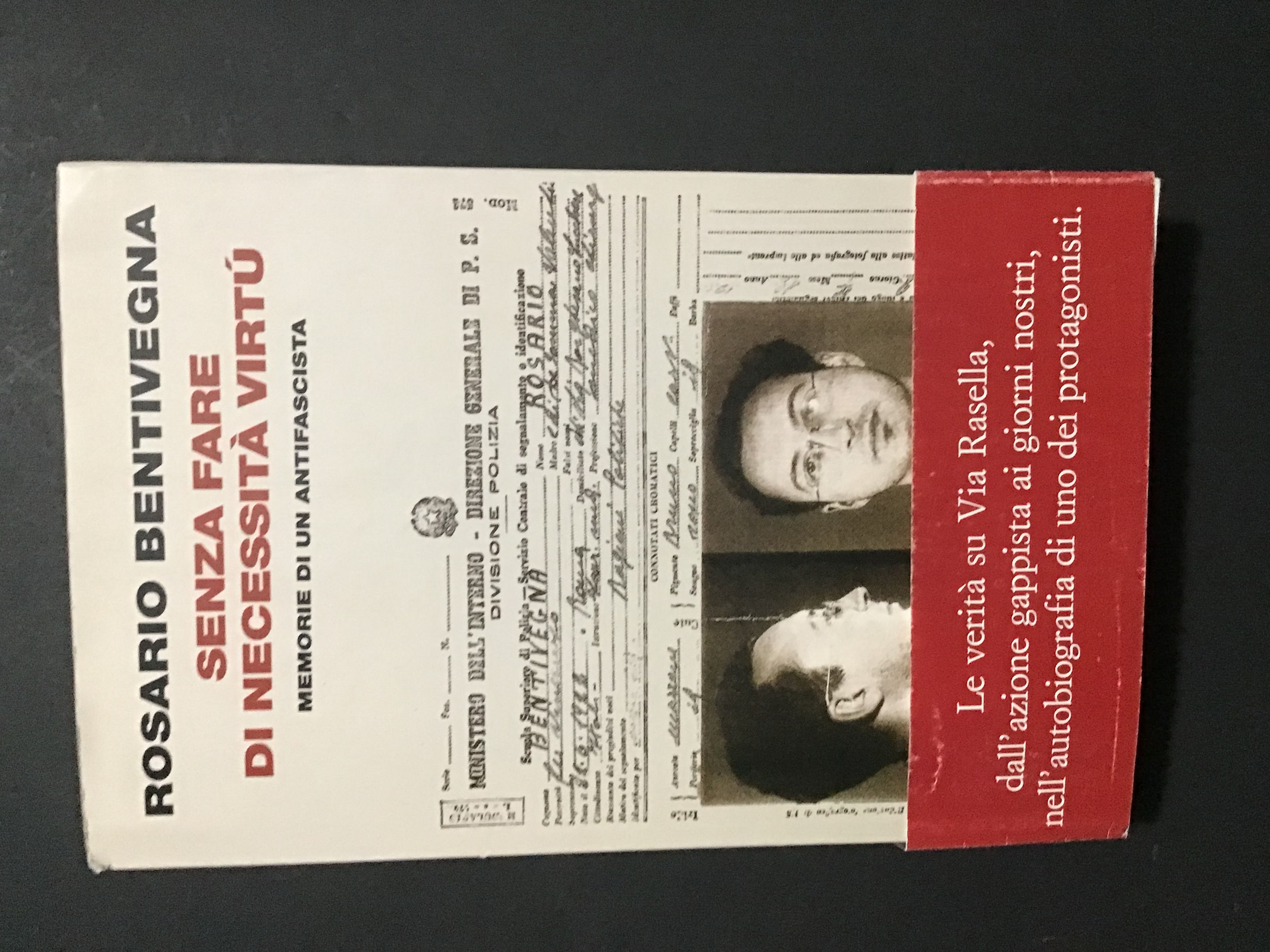 SENZA FARE DI NECESSITA' VIRTU'. MEMORIE DI UN ANTIFASCISTA
