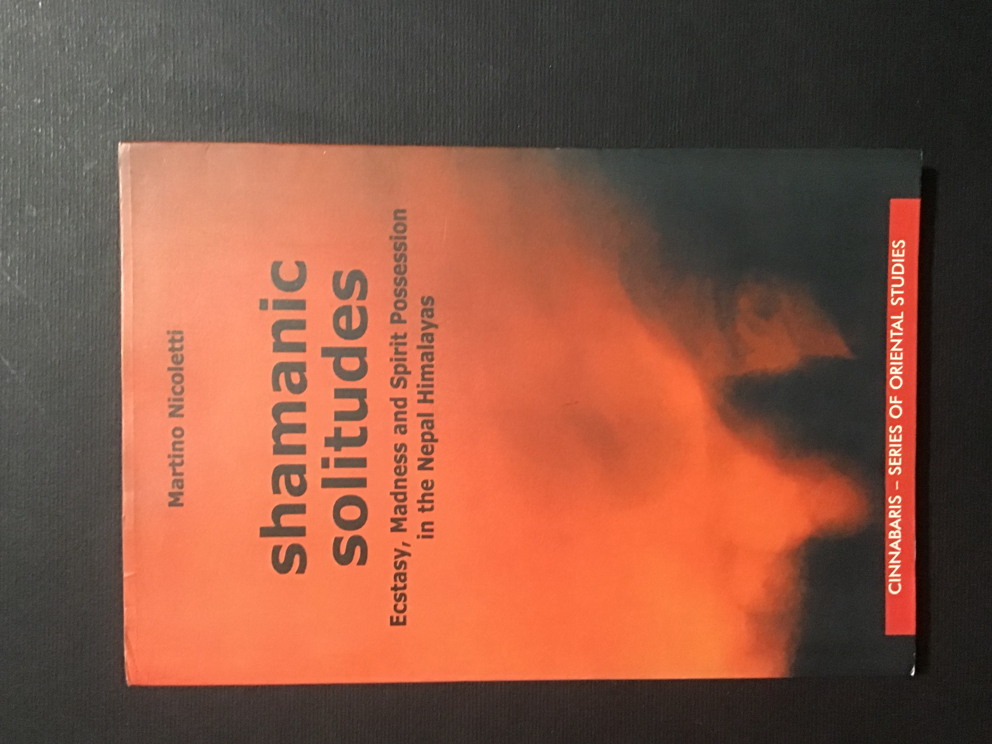 SHAMANIC SOLITUDES. ECSTASY, MADNESS AND SPIRIT POSSESSION IN THE NEPAL …