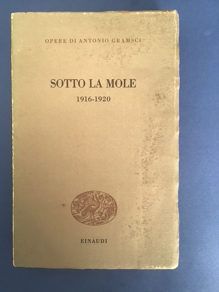 SOTTO LA MOLE 1916-1920