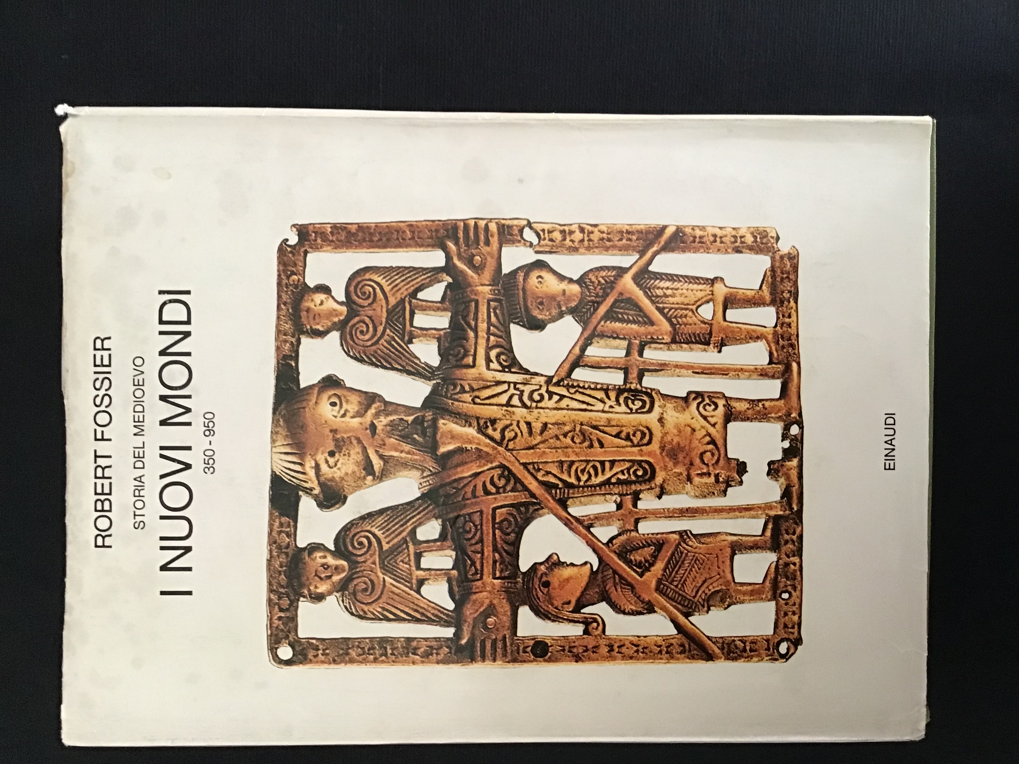 STORIA DEL MEDIOEVO. I NUOVI MONDI 350 - 950