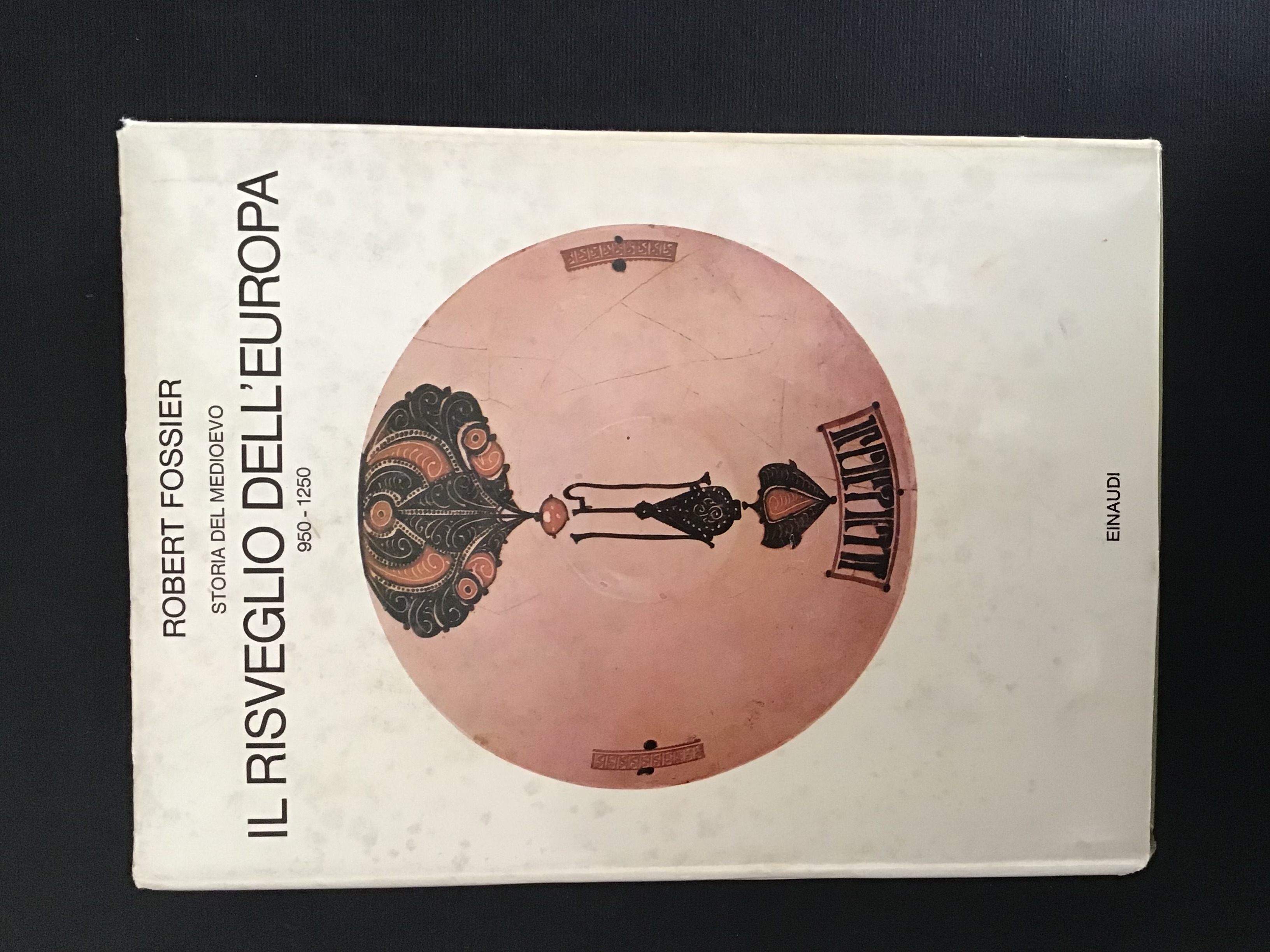 STORIA DEL MEDIOEVO. IL RISVEGLIO DELL'EUROPA 950 - 1250