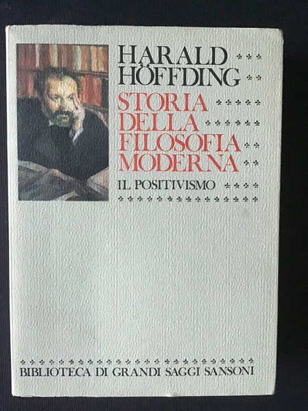 STORIA DELLA FILOSOFIA MODERNA - VOL. III - IL POSITIVISMO