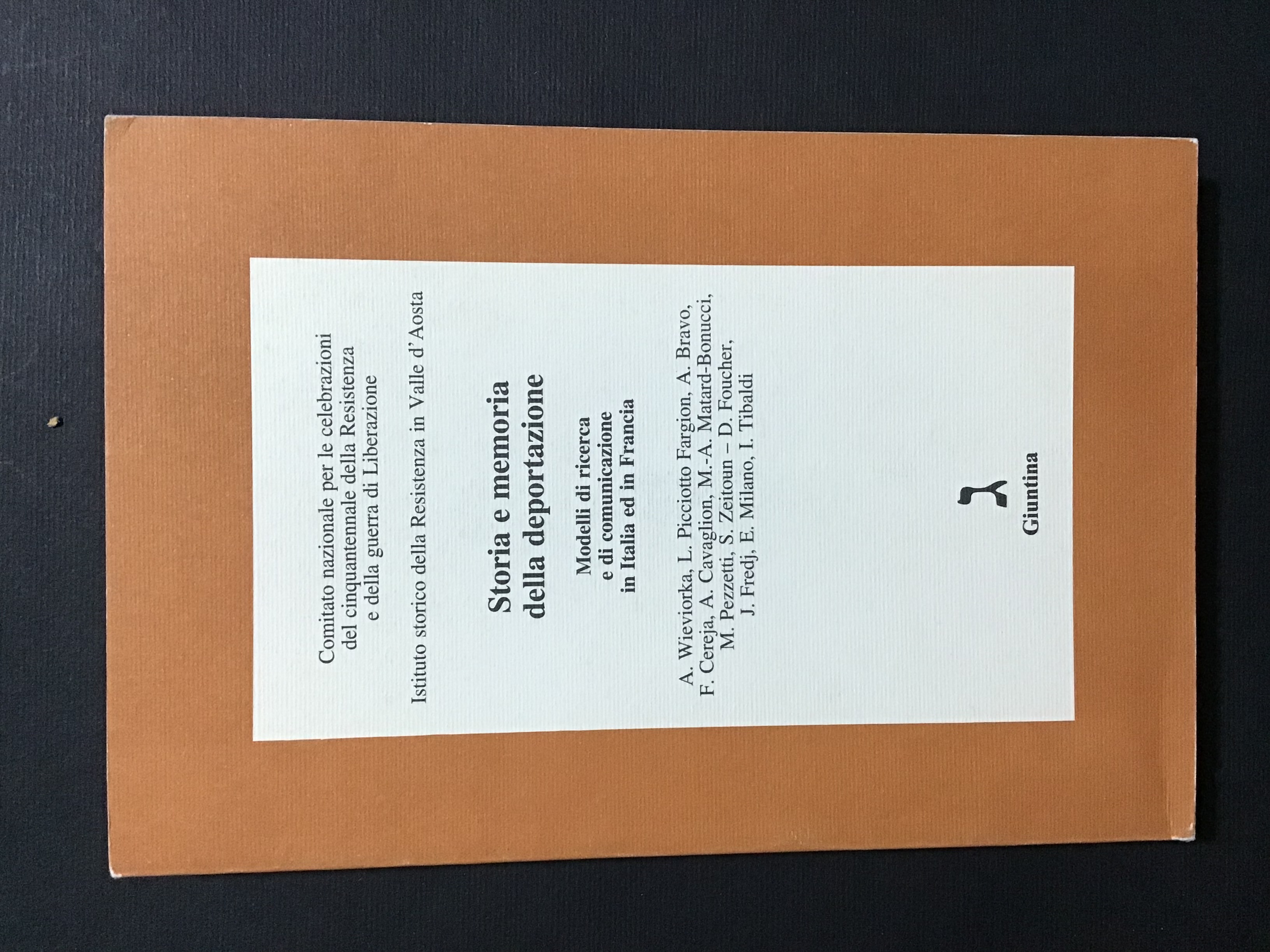 STORIA E MEMORIA DELLA DEPORTAZIONE. MODELLI DI RICERCA E DI …