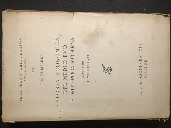 STORIA ECONOMICA DEL MEDIO EVO E DELL'EPOCA MODERNA - VOL. …