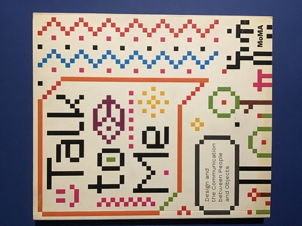 TALK TO ME. DESIGN AND THE COMMUNICATION BETWEEN PEOPLE AND …