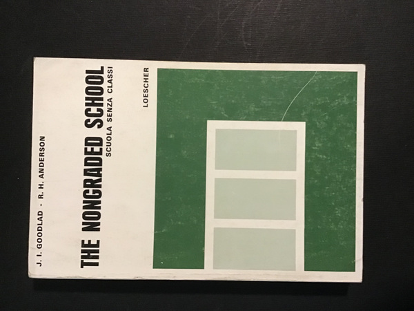 THE NONGRADED SCHOOL. SCUOLA SENZA CLASSI
