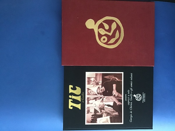 TIC DI GUELFO OVVERO CAPRICCI A VOLO GIORGIO DE CHIRICO, …