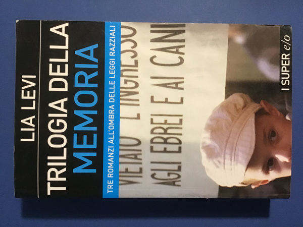 TRILOGIA DELLA MEMORIA. TRE ROMANZI ALL'OMBRA DELLE LEGGI RAZZIALI