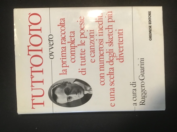 TUTTO TOTO' OVVERO LA PRIMA RACCOLTA COMPLETA DI TUTTE LE …