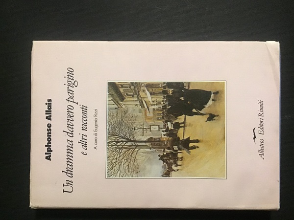 UN DRAMMA DAVVERO PARIGINO E ALTRI RACCONTI