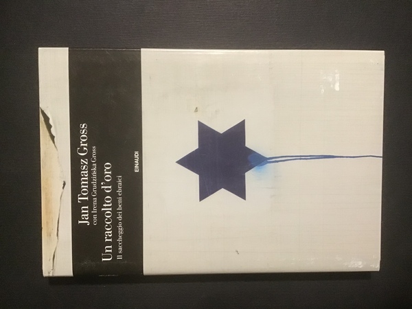 UN RACCOLTO D'ORO. IL SACCHEGGIO DEI BENI EBRAICI