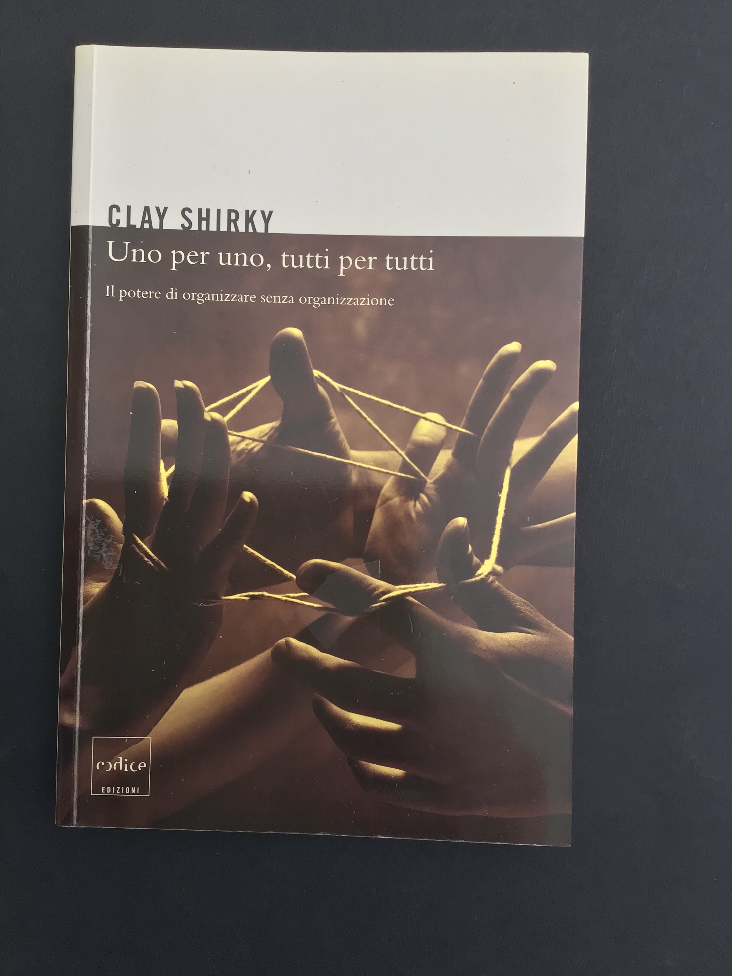 UNO PER UNO, TUTTI PER TUTTI. IL POTERE DI ORGANIZZARE …