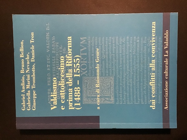 VALDISMO E CATTOLICESIMO PRIMA DELLA RIFORMA (1488 - 1555). DAI …