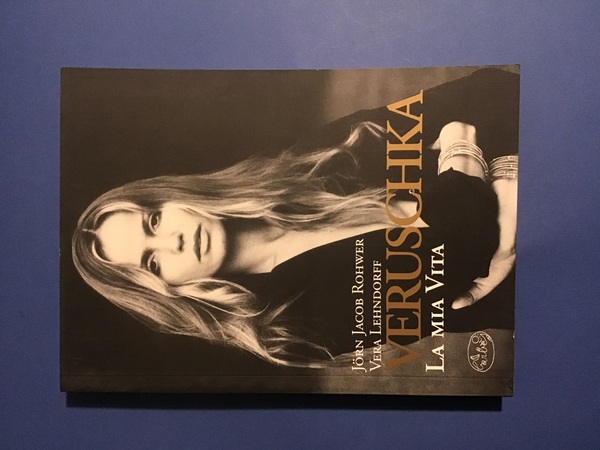 VERUSCHKA. LA MIA VITA