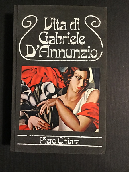 VITA DI GABRIELE D'ANNUNZIO