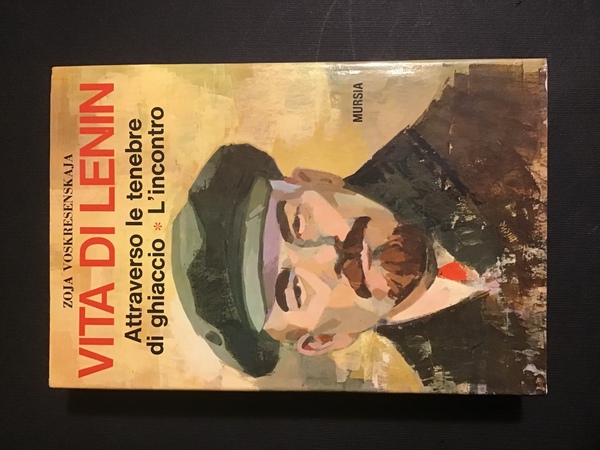 VITA DI LENIN. ATTRAVERSO LE TENEBRE DI GHIACCIO - L'INCONTRO