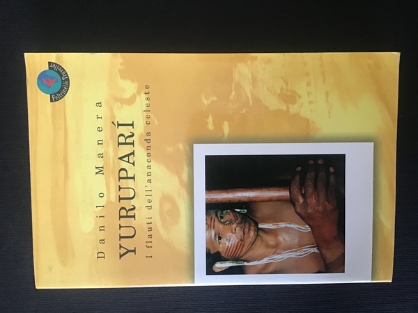 YURUPARI'. I FLAUTI DELL'ANACONDA CELESTE