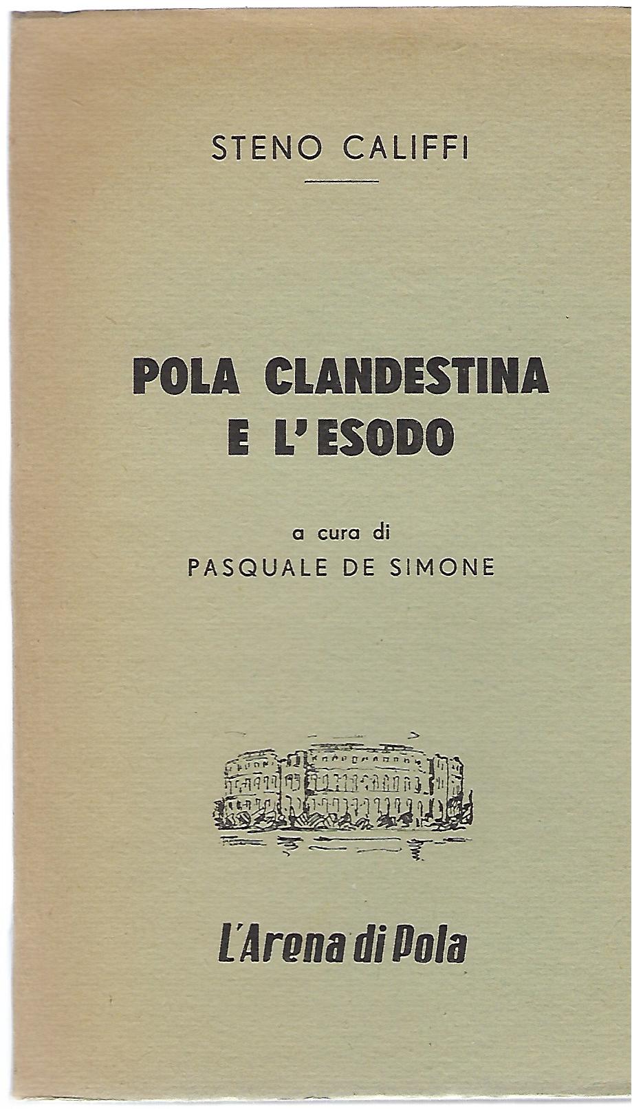 "Pola clandestina e l'Esodo"