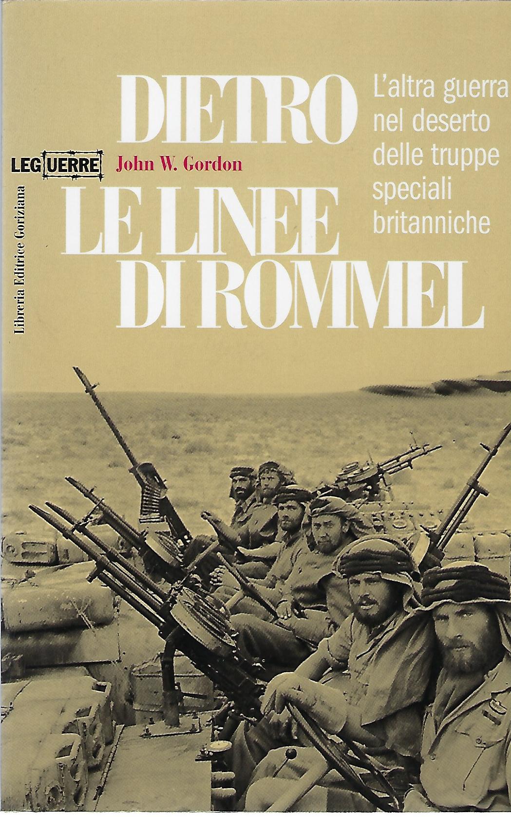"Dietro le linee di Rommel" "L'altra guerra nel deserto delle …