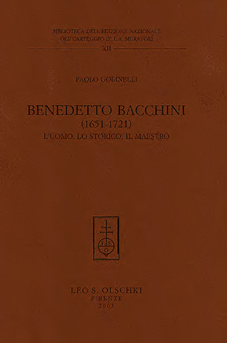 Benedetto Bacchini (1651-1721). L’uomo, lo storico, il maestro.