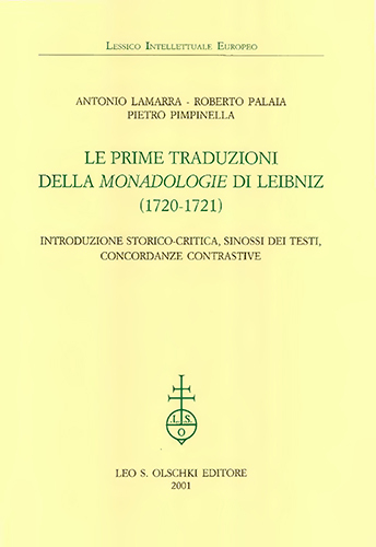 Le prime traduzioni della «Monadologie» di Leibniz (1720-1721). Introduzione storico-critica, …