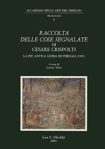 «Raccolta delle cose segnalate» di Cesare Crispolti. La più antica …