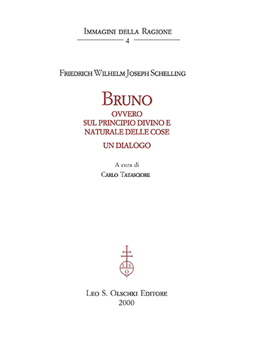 Bruno. Ovvero sul principio divino e naturale delle cose. Un …