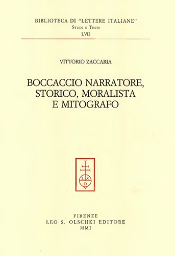 Boccaccio narratore, storico, moralista e mitografo.