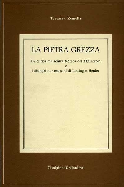 La Pietra grezza. La critica massonica tedesca del XIX secolo …