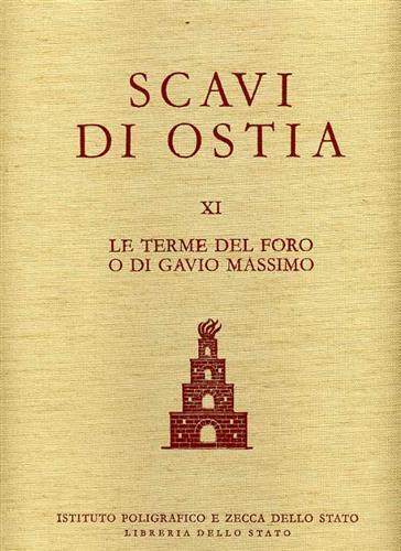 Scavi di Ostia. Vol.XI: Le Terme del Foro o di …