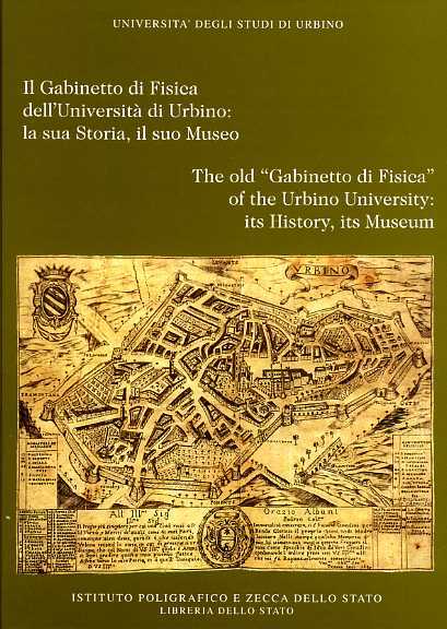 Il Gabinetto di Fisica dell'Università di Urbino. La storia, il …