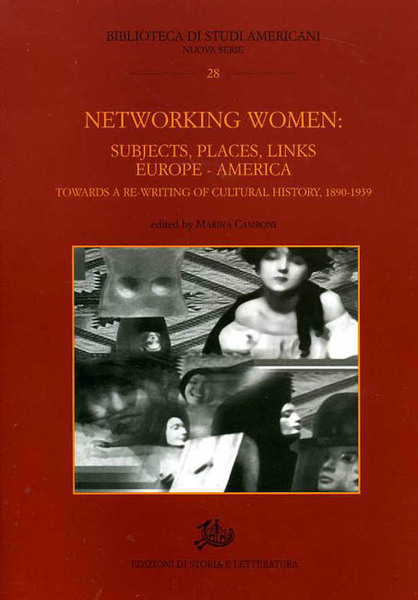 Networking Women: Subjets, Places, Links Europa-America. Towards a Rewriting of …