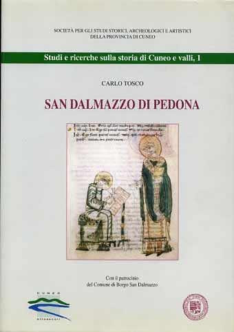 San Dalmazzo di Pedona. Un'abbazia nella formazione storica del territorio …