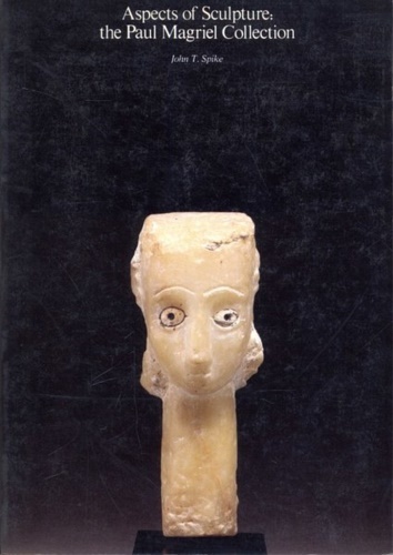 Aspects of Sculpture: The Paul Magriel Collection.