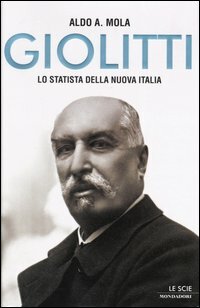 Giolitti. Lo statista della Nuova Italia.