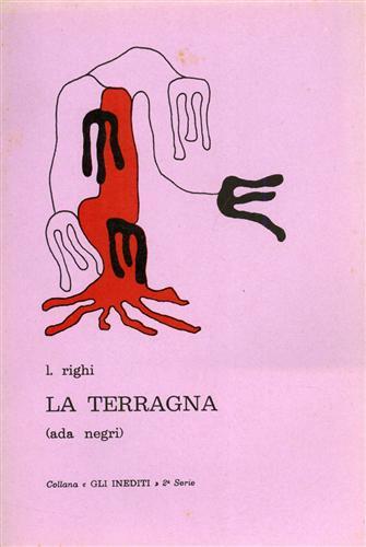 La Terragna (Ada Negri 1870-1945). e Un collaboratore di Marconi …
