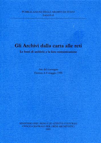 Gli Archivi dalla carta alle reti. Le fonti di Archivio …