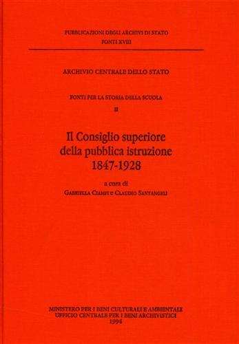 Fonti per la Storia della Scuola. Vol.II: Il Consiglio Superiore …