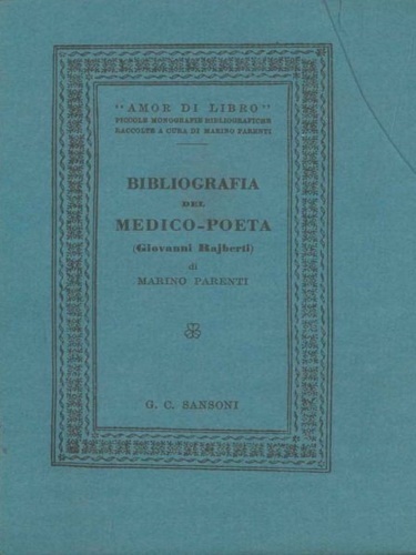 Bibliografia del medico poeta Giovanni Rajberti.