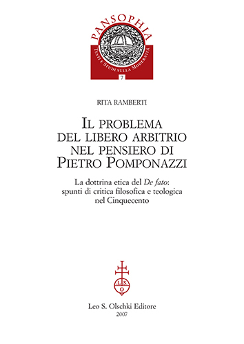 Il problema del libero arbitrio nel pensiero di Pietro Pomponazzi. …