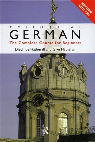 Colloquial German. The Complete Course for Beginners.