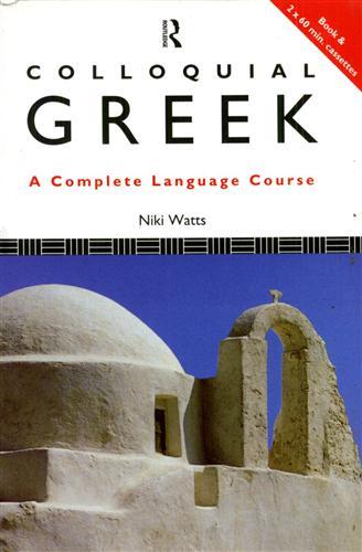 Colloquial Greek. A complete language course.