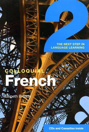 Colloquial French. The next step in language learning.