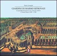 Giardini di marmo ritrovati. La geografia del gusto in un …