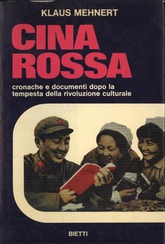 Cina rossa. Cronache e documenti dopo la tempesta della rivoluzione …