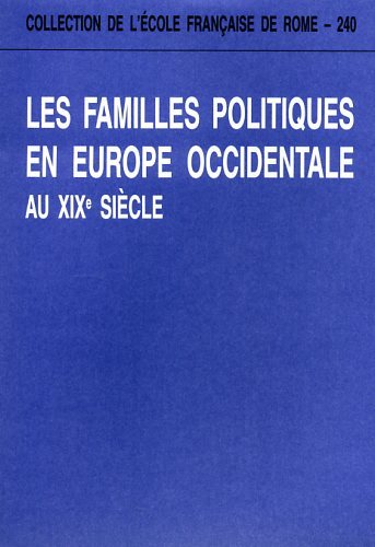 Les familles politiques en Europe occidentale au XIXe siècle.