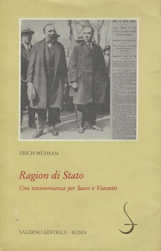 Ragion di Stato. Una testimonianza per Sacco e Vanzetti.