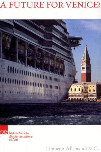 A future for Venice? Considerations 40 years after the 1996 …