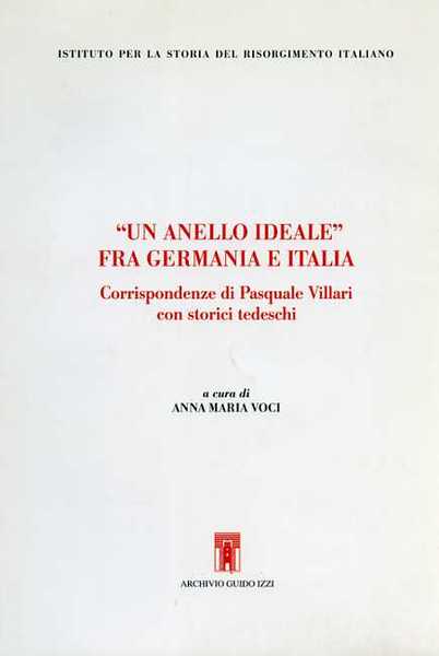 "Un anello ideale" fra Germania e Italia. Corrispondenze di Pasquale …