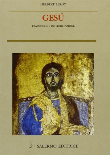 Gesú. Tradizione e interpretazione.
